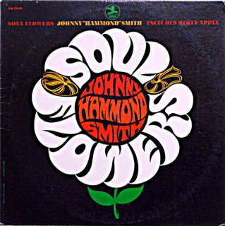 JOHNNY ”HAMMOND” SMITH SOUL FLOWERS Original盤
