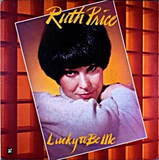 RUTH PRICE LUCKY TO BE ME Original