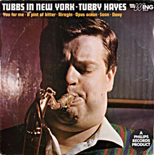 TUBBS IN NEW YOURK TUBBY HAYES UK