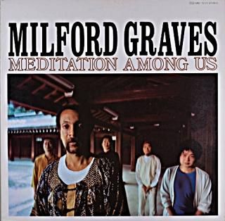 MILFORD GRAVES MEDITATION AMONG US