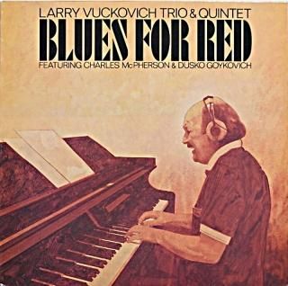 LARRY VUCKOVICH BLUES FOR RED Original