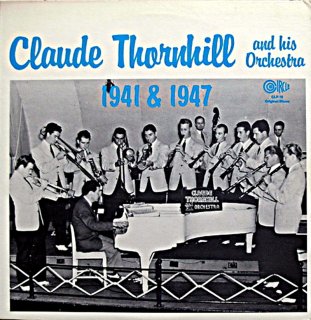 CLAUDE THORNHILL 1941  1947