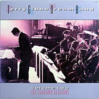 TERRY GIBBS DREAM BAND VOL.2 THE SUNDDOWN SESSIONS US