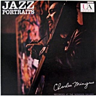 CHARLES MINGUS JAZZ PORTRAITS