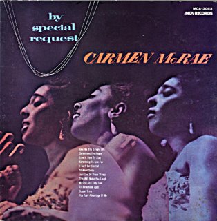 CARMEN McRAE BY SPECIAL REQUEST