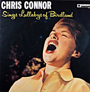 CHRIS CONNOR SINGS LULLABYS OF BIRDLAND