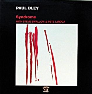 PAUL BLEY / SYNDROMESTEVE SWALLOW  PETE LaROCA US