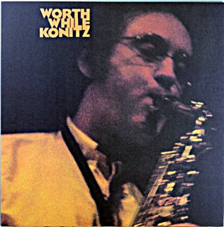 LEE KONITZ WORTH WHILE KONITZ