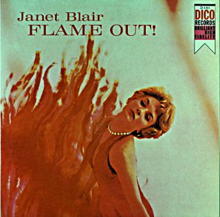 JANET BLAIR FLAME OUT (Fresh sound)