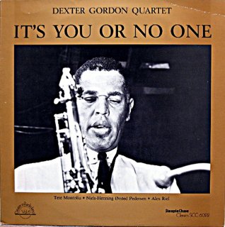 DEXTER GORDON ITS YOU OR NO ONE US