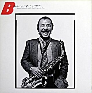 BIRD OF PARADISE SADAO WATANABE WITH THE GREAT JAZZ TRIO
