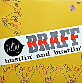 RUBY BRAFF / HUSTLIN AND BUSTLIN