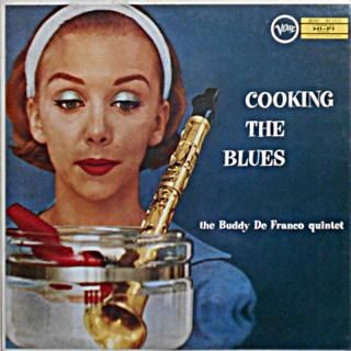 COOKING THE BLUES / THE BUDDY DeFRANCO QUINTET