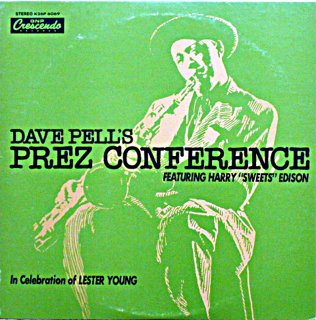 DAVE PELLS PREZ CONFERENCE featuring Harry Edison