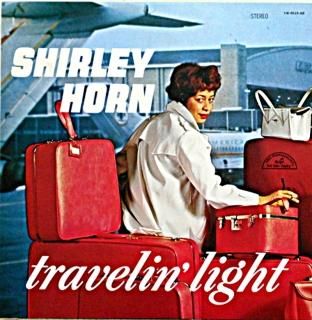 SHIRLEY HORN TRAVILIN LIGHT