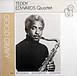 TEDDY EDWARDS GOOD GRAVY Holland