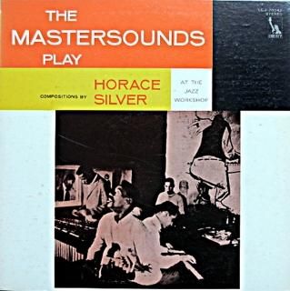 BUDDY MONTGOMERY THE MASTERSOUND PLAY HORACE SILVER