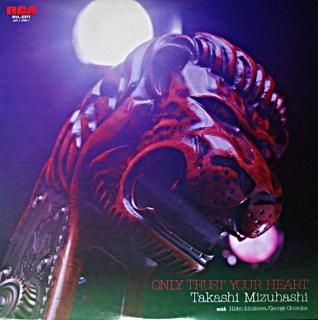 MIZUHASHI TAKASHI ONLY TRUST YOUR HEART