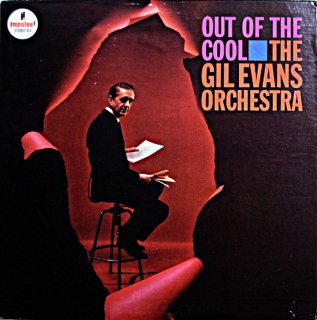 OUT OF THE COOL THE GIL EVANS ORCHESTRA Us