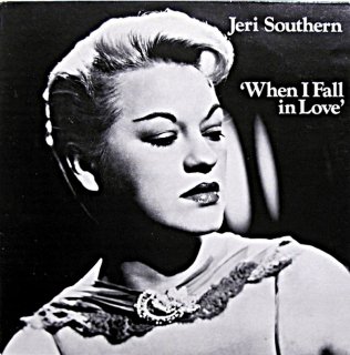 JERI SOUTHERN / WHEN I FALL IN LOVE Uk