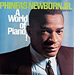 PHINEAS NEWBORN.JR A WORLD OF PIANO !