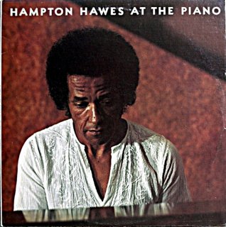 HAMPTON HAWES AT THE PIANO