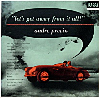 LETS GET AWAY FROM IN ALL ANDRE PREVIN