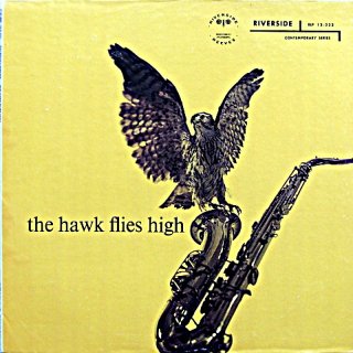 COLEMAN HAWKINS THE HAWK FLIES HIGH (OJC)