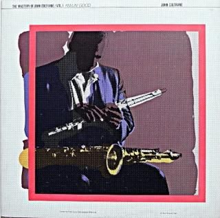 THE MASTERY OF JOHN COLTRANE VOL.1 FEELIN GOOD 2 Us