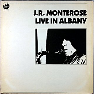 J.R. MONTEROSE / LIVE IN ALBANY Orignal