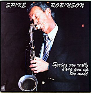 SPIKE ROBINSON SPRING CAN REALLY HANG YOU UP HTE MOST Us盤