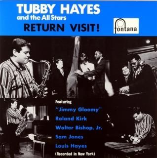 TUBBY HAYES RETURN VISIT !