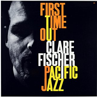 FIRST TIME OUT CLARE FISCHER