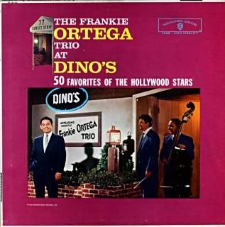 THE FRANKIE ORTEGA TRIO AT DINOS Original