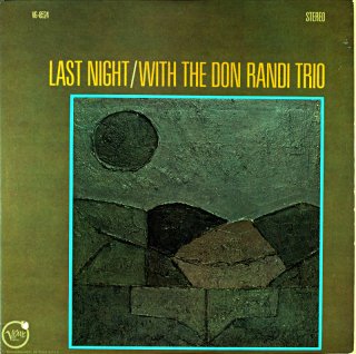 LAST NIGHT / WITH THE DON RANDI TRIO Us盤