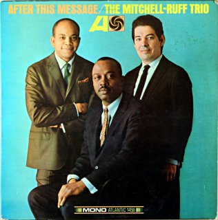 AFTER HIS MESSAGE THE MITCHELL-RUFF TRIO Us