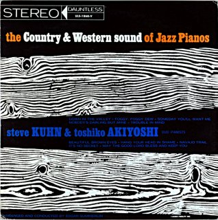 THE COUNTRY ＆ WESTERN SOUND OF JAZZ PIANOS STEVE KUHN