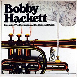 BOBBY HACKETT AT THE ROOSEVELT GRILL Us
