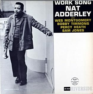 WORK SONG NAT ADDERLEY Original