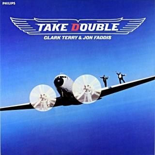 TAKE DOUBLE / CLARK TERRY  JON FADDIS