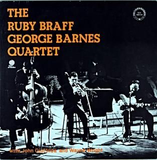 THE RUBY BRAFF GEORGE BARNES QUARTET