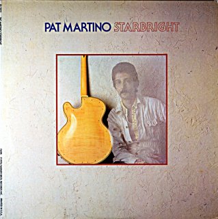 PAT MARTINO / STARBRIGHT Original