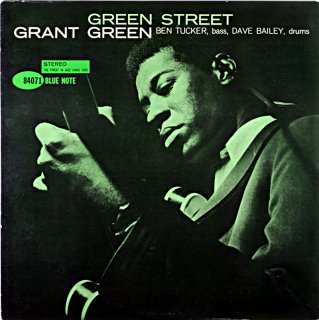 GRANT GREEN / GREEN STREET