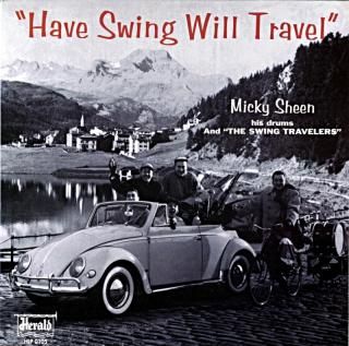 HAVE SWING WILL TRAVEL MICKEY SHEEN (Fresh sound)