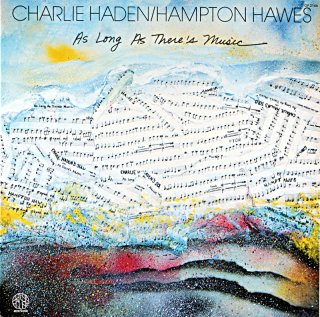 CHARLIE HADEN / HAMPTON HAWES AS LONGS THERES MUSIC Us