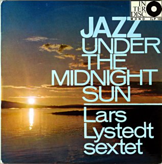 LARS LYSTEDT / JAZZ UNDER THE MIDNIGHT SUN Original