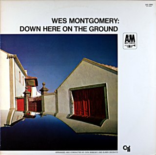 WES MONTGOMERY DOWN HERE ON THE GROUND