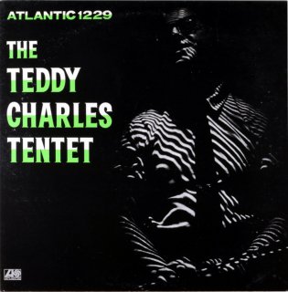 THE TEDDY CHARLES TENTET