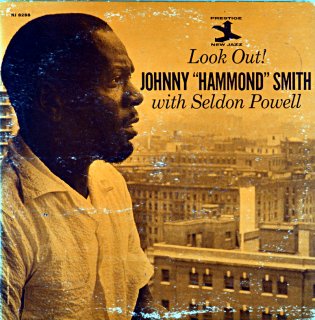 LOOK OUT! WITH SELDON POWELL JOHNNY ”HAMMOND” SMITH Original盤