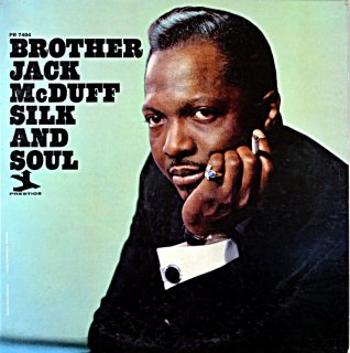 BROTHE JACK McDUFF SILK AND SOUL Original盤